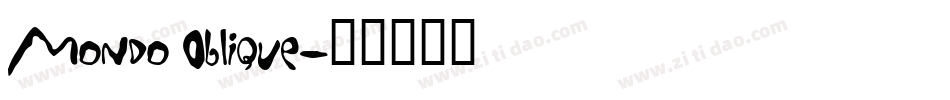 Mondo Oblique字体转换
